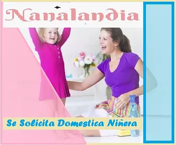 empleos disponibles - Se busca Domestica niñera SIN DORMIDA 